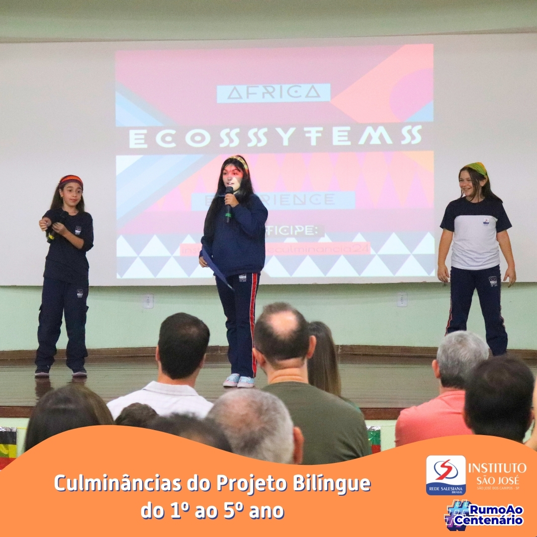 Culminâncias do Projeto Bilíngue com as turmas do 1º ao 5º ano